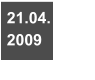 21.04.  2009