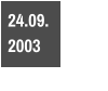 24.09.  2003