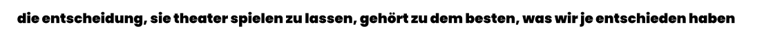 die entscheidung, sie theater spielen zu lassen, gehört zu dem besten, was wir je entschieden haben