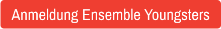 Anmeldung Ensemble Youngsters